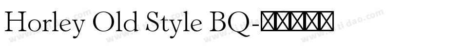 Horley Old Style BQ字体转换